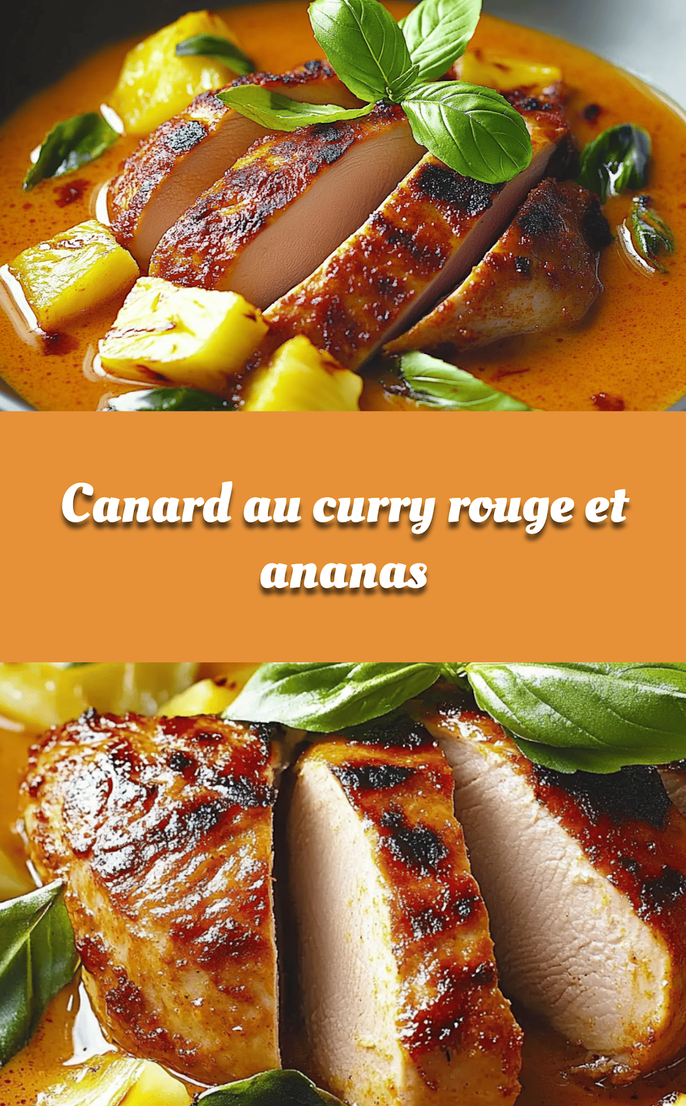 Canard au curry rouge et ananas