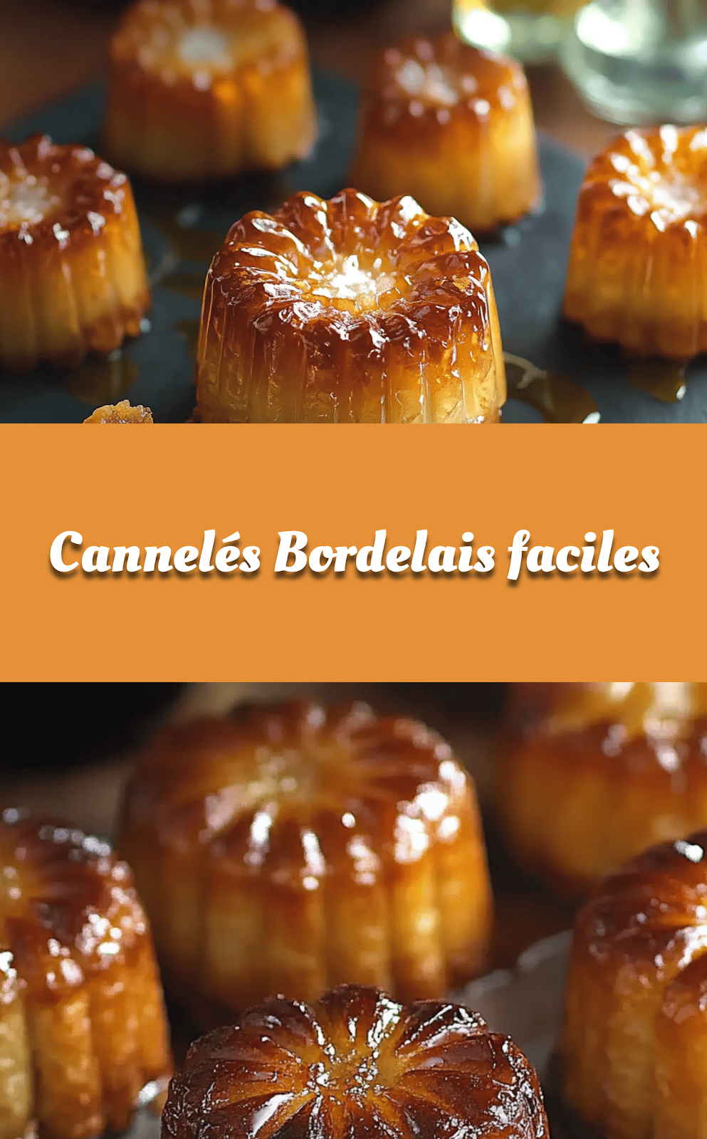Cannelés Bordelais faciles