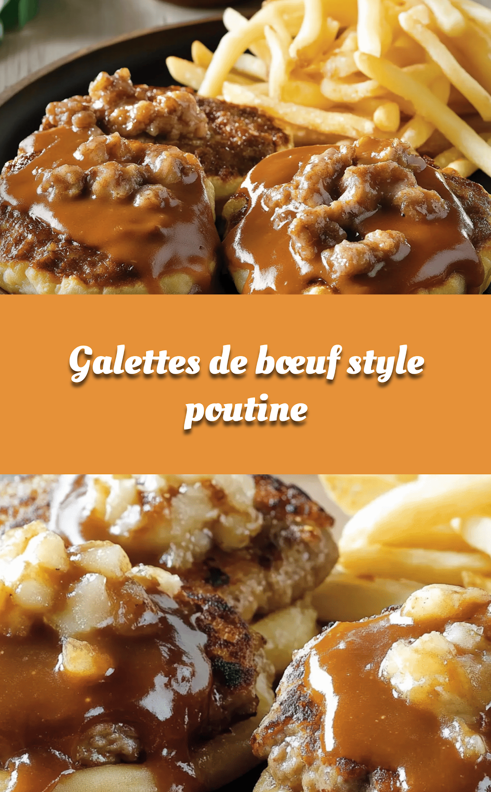 Galettes de bœuf style poutine