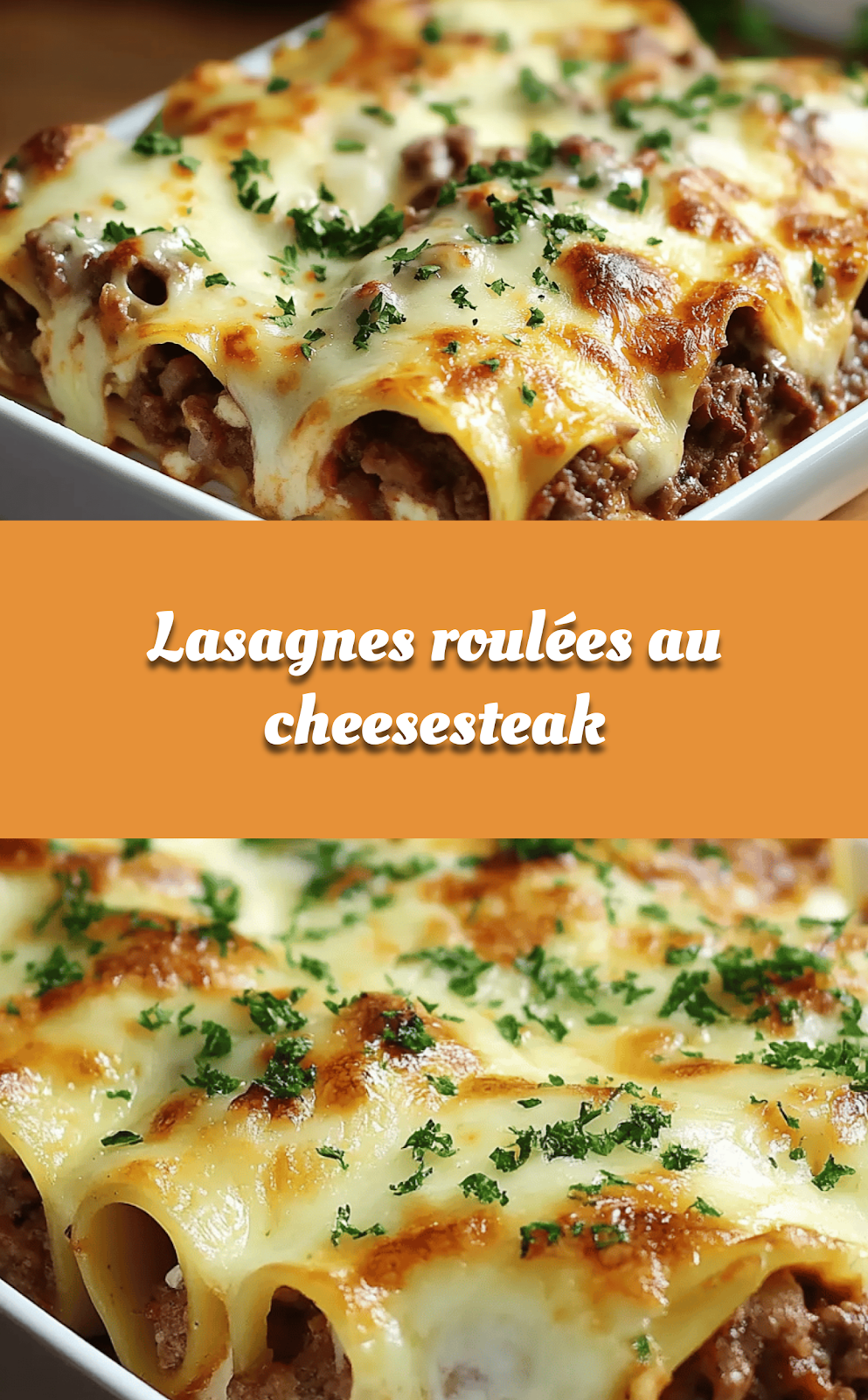 Lasagnes roulées au cheesesteak