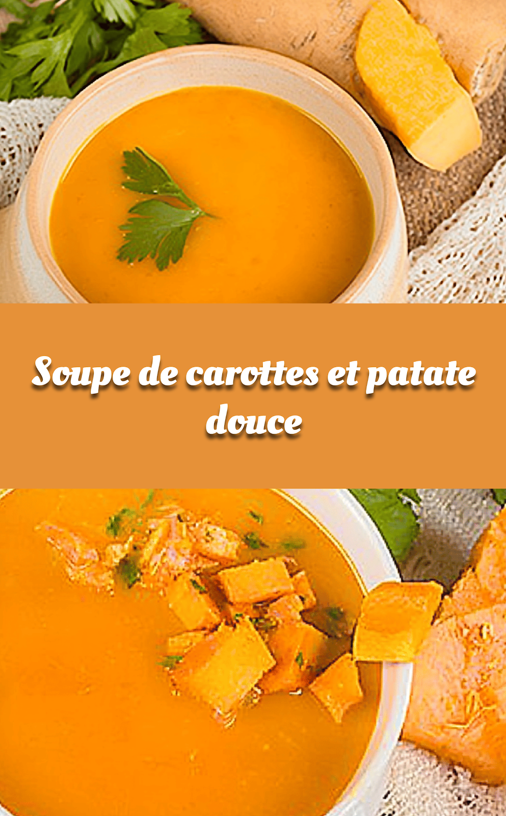 Soupe de carottes et patate douce