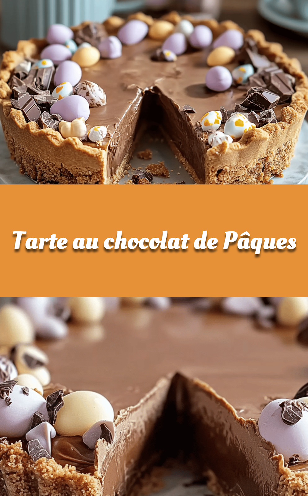 Tarte au chocolat de Pâques